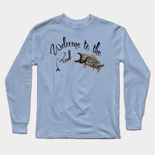 Welcome to the Reel World fishing for gag grouper Long Sleeve T-Shirt